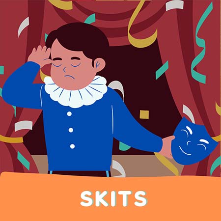 Skits